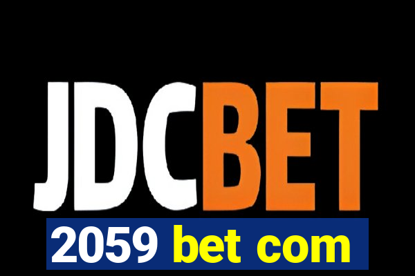 2059 bet com